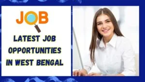 Job Opportunities in West Bengal