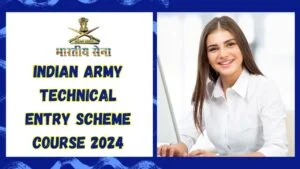 Indian Army Technical Entry Scheme Course 2024