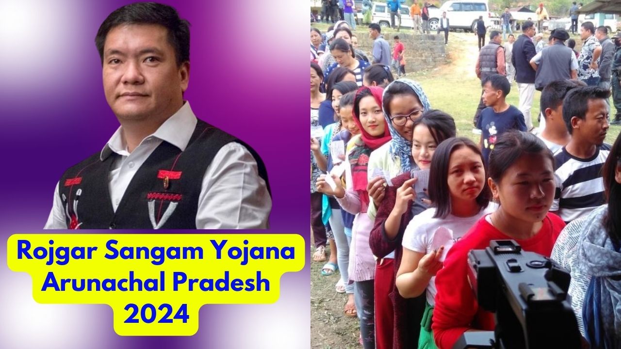 Rojgar Sangam Yojana Arunachal Pradesh