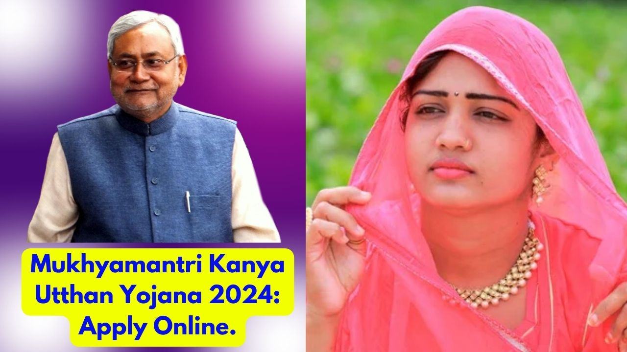 Mukhyamantri Kanya Utthan Yojana