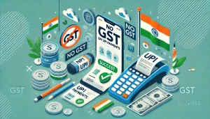 No GST on UPI Payments.