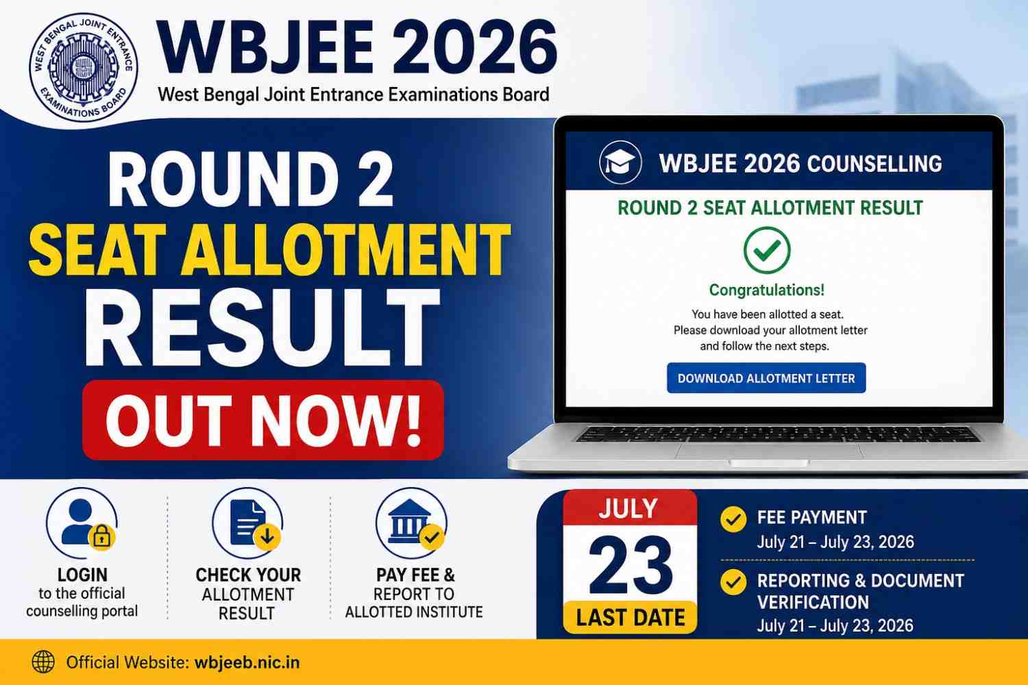WBJEE 2026 Round 2 Seat Allotment Result Out at wbjeeb.nic.in; Fee Payment and Reporting by July 23 1 WBJEE 2026 Round 2 Seat Allotment Result